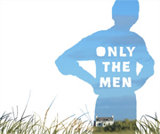 Only the Men